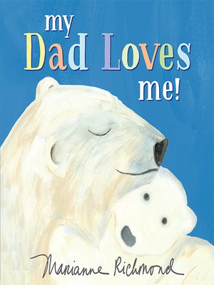 My Dad Loves Me! - ebook